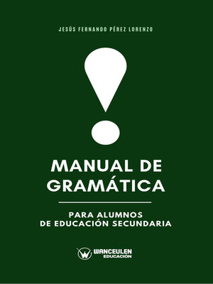 cover image of Manual de Gramática para alumnos de Educación Secundaria